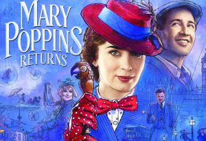نقد فیلم مری پاپینز باز می‌گردد - Mary Poppins Returns با بازی امیلی بلانت و کارگردانی راب مارشال