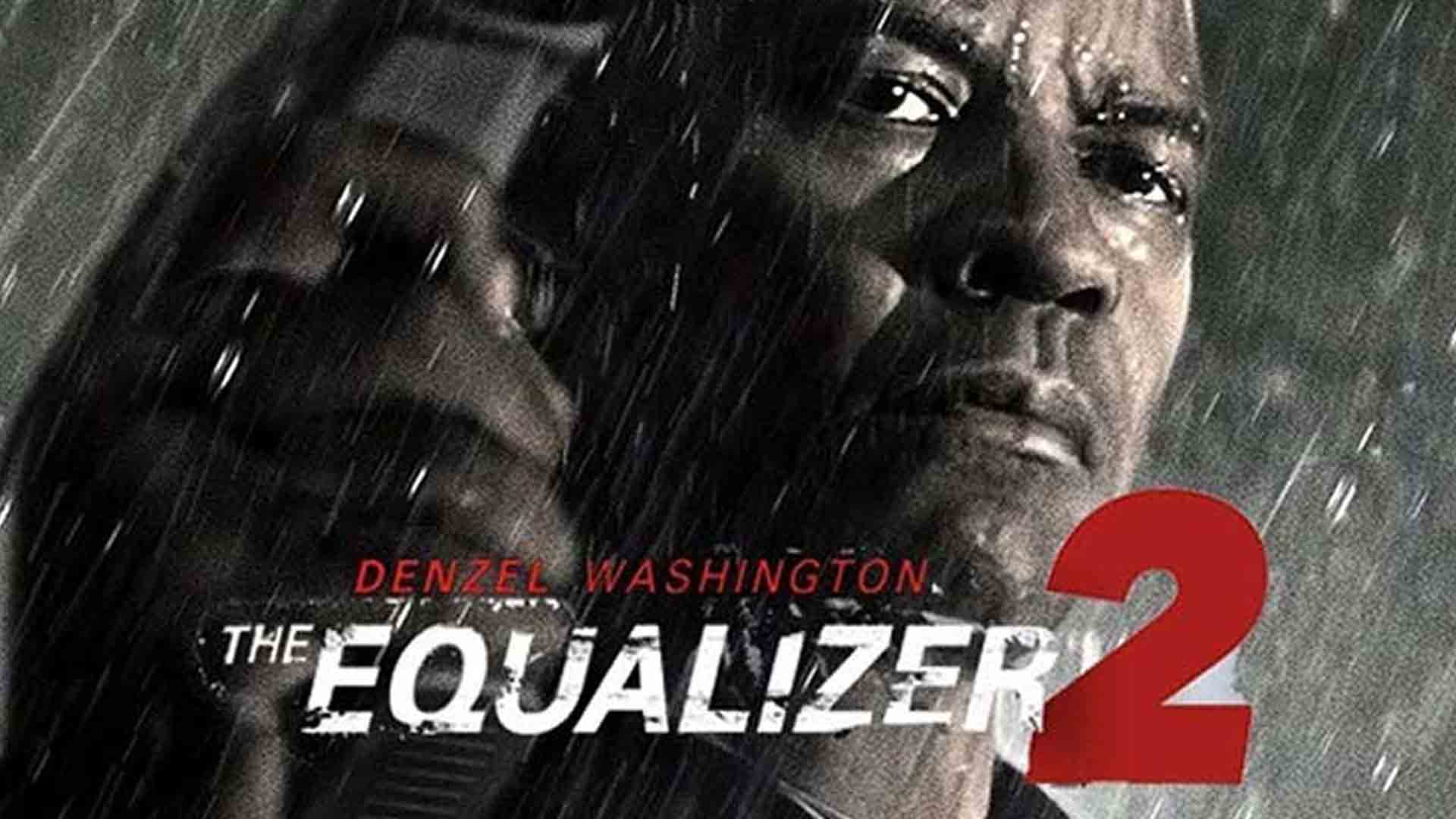 فیلم اکشن جنگی ۲ The Equalizer - برابر کننده ۲ 