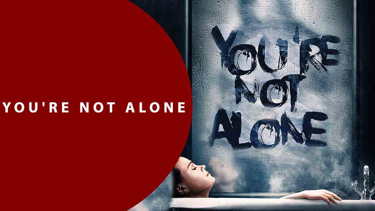 دانلود فیلم شیطانی تو تنها نیستی You’re Not Alone 2020
